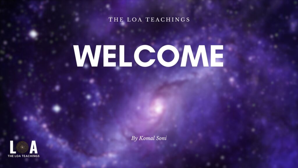 The Law of Attraction Teachings - Welcome