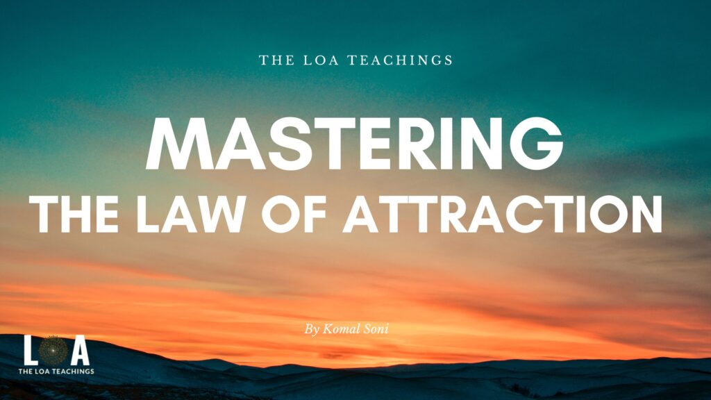 Overcoming Challenges: Mastering the Law of Attraction in Difficult Times