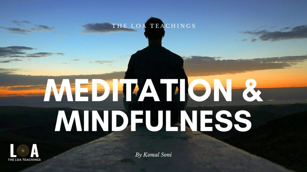 Meditation and Mindfulness: Unlocking the Power of the Law of Attraction