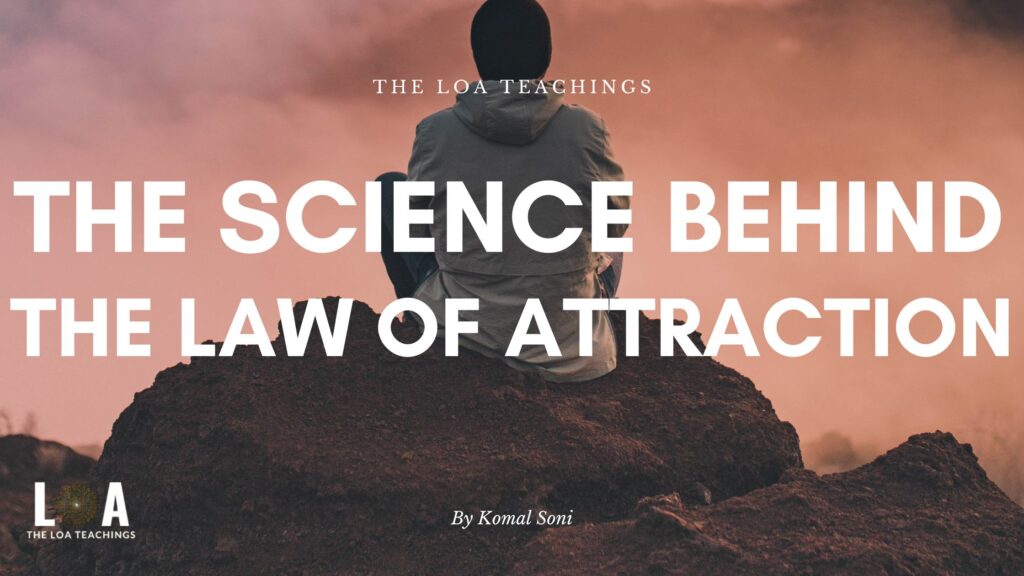 The Science Behind the Law of Attraction